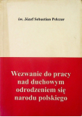 Wezwanie do pracy nad duchowym odrodzeniem się narodu polskiego