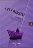 Po prostu Kazania księdza Pogodnego Pogrzeby