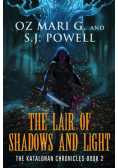 The Lair of Shadows and Light