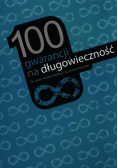 100 gwarancji na długowieczność
