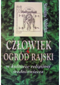 Człowiek i ogród rajski w kulturze religijnej średniowiecza