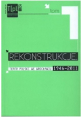 Rekonstrukcje Teatr polski we Wrocławiu 1946 2011 tom 1
