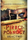 Piraci Północy Bractwo