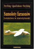 Samoloty faraonów Lotnictwo w starożytności
