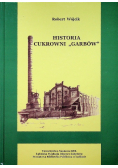 Historia Cukrowni Garbów