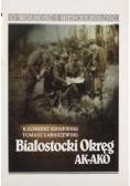 Białostocki Okręg AK-AKO: VII 1944-VIII 1945