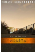 Nie ma takiego miasta