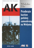 Przebraże bastion polskiej samoobrony na Wołyniu