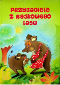 Przyjaciele z Bajkowego Lasu