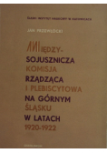Międzysojusznicza komisja rządząca i plebiscytowa na Górnym Śląsku w latach 1920 - 1922