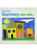 Rozmowy takie sobie ... Metko