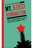 My dzieci komunistów