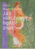 Jak uszczypnie będzie znak