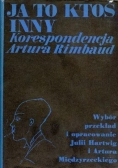 Ja to ktoś inny korespondencja Artura Rimbaud
