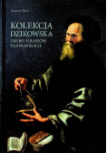 Kolekcja Dzikowska Zbiory Hrabiów Tarnowskich