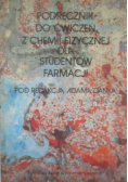 Podręcznik do ćwiczeń z chemii fizycznej dla studentów farmacji