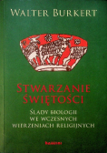 Stworzenie świętości ślady biologii we wczesnych wierzeniach religijnych
