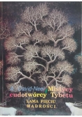 Mistycy i cudotwórcy Tybetu, część II