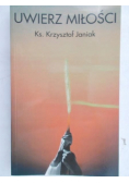 Janiak Krzysztof - Uwierz miłości