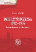 Dzierżyńszczyzna 1932-1937