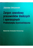 Żargon zawodowy pracowników śledczych i operacyjnych