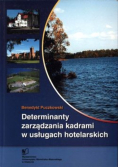 Determinanty zarządzania kadrami w usługach hotelarskich