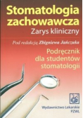 Stomatologia zachowawcza Zarys kliniczny