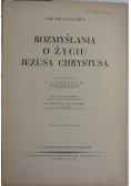 Rozmyślania o życiu Jezusa Chrystusa,1936r.