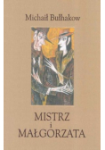 Mistrz i Małgorzata z Ilustracjami Iwana Kulika