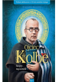 Ojciec Kolbe Święty męczennik