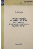 Katedra obrządku łacińskiego we Lwowie i jej proboszcz O. Rafał Kiernicki OFM CONV w latach 1948  - 1991