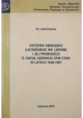 Katedra obrządku łacińskiego we Lwowie i jej proboszcz O. Rafał Kiernicki OFM CONV w latach 1948 - 1991