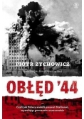 Obłęd '44 czyli jak Polacy zrobili prezent...