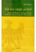 Jak my ongiś godali