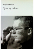 Ojciec się zmienia