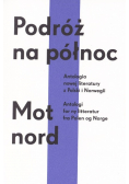 Podróż na północ Antologia nowej literatury z Polski i Norwegii