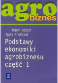 Agrobiznes Podstawy ekonomiki agrobiznesu Część 1