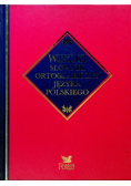 Wielki słownik ortograficzny języka polskiego