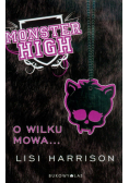 Monster High 3 O wilku mowa