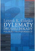 Dylematy drugiej dekady polskiej transformacji