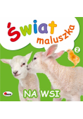 Świat maluszka Na wsi