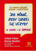 Jak mówić żeby dzieci się uczyły w domu i szkole