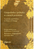 Gospodarka i polityka w czasach przemian