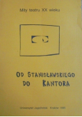 Od Stanisławskiego do Kantora