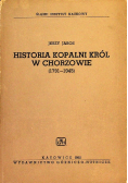Historia Kopalni Król w Chorzowie (1791-1945)