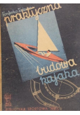 Praktyczna budowa kajaka 1947 r.