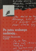 Po jutra wolnego nadzieję