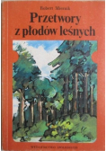 Przetwory z płodów leśnych