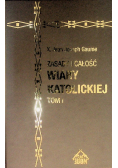 Zasady i całość wiary katolickiej Tom I