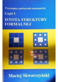 Istota struktury formalnej Część I